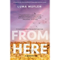 From Here - Hardcover