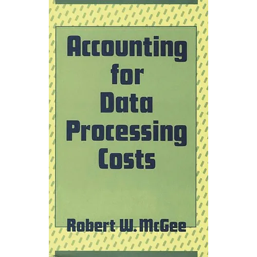 Accounting for Data Processing Costs - Hardcover