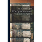 The Chiefs of Colquhoun and Their Country; Volume 1 - Hardcover