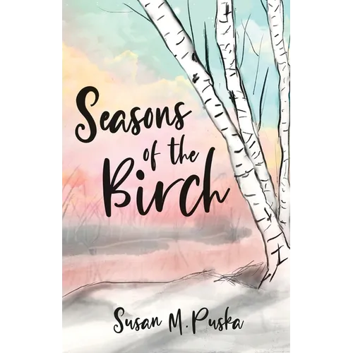 Seasons of the Birch - Paperback