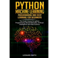 Python Machine Learning: Programming and deep learning for beginners the crash course for python programming, neural networks, artificial intel - Paperback