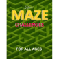 Kirries' Maze Challenges For All Ages, ten levels of difficulty, 100 problem-solving puzzles mazes: Maze challenge activity book for Kids, Teens and A - Paperback