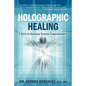 Holographic Healing: 5 Keys to Nervous System Consciousness - Paperback