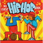 My First Hip Hop Book - Hardcover