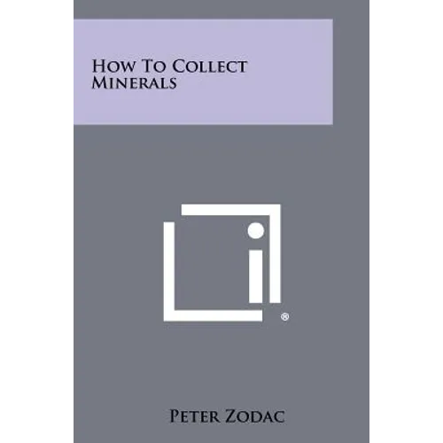 How to Collect Minerals - Paperback