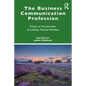 The Business Communication Profession: Essays on the Journeys of Leading Teacher-Scholars - Paperback