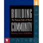 Building Community: The Human Side of Work - Paperback