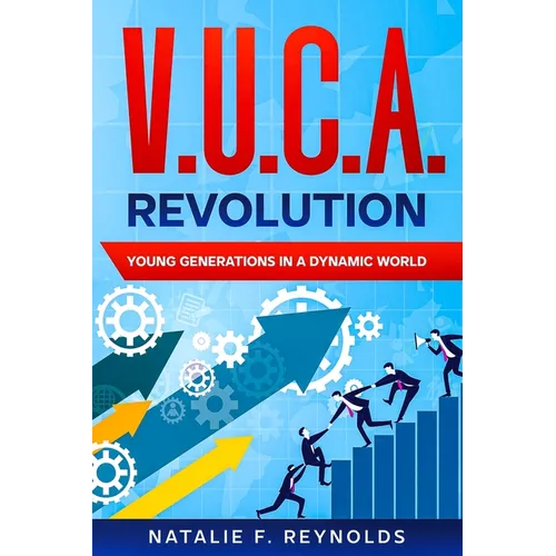 V.U.C.A. Revolution: Young Generations in a Dynamic World - Paperback