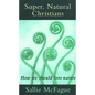 Super, Natural Christians - Paperback
