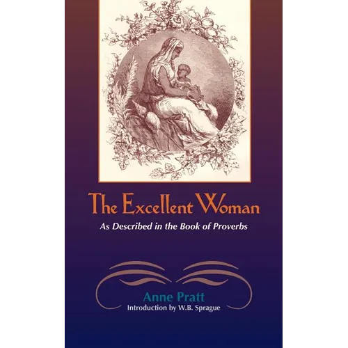 The Excellent Woman: As Described in Proverbs - Paperback