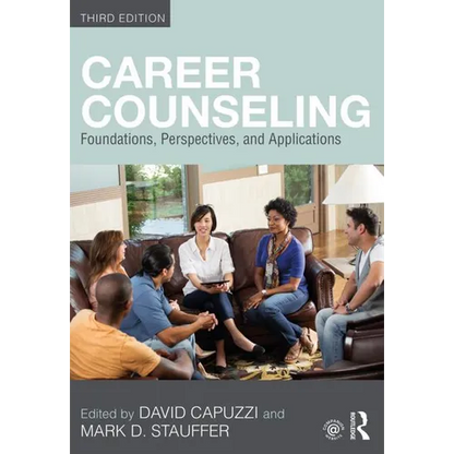 Career Counseling: Foundations, Perspectives, and Applications - Paperback