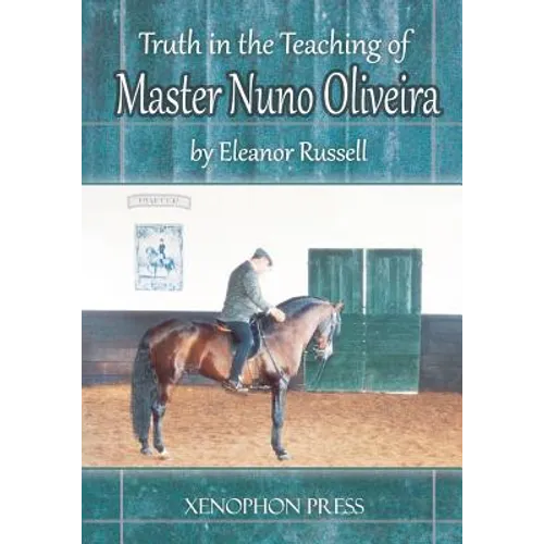 Truth in the Teaching of Master Nuno Oliveira - Paperback