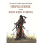 The New Era of Native American Heritage: European Genocide, and the Genetic Science of Survival - Hardcover