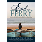 At the End of the Ferry - Paperback