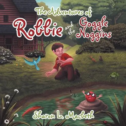 The Adventures of Robbie and the Goggle Noggins - Paperback