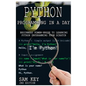 Python Programming in a Day: Beginners Power Guide to Learning Python Programming from Scratch - Paperback