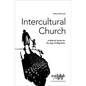 Intercultural Church: A Biblical Vision for an Age of Migration - Paperback