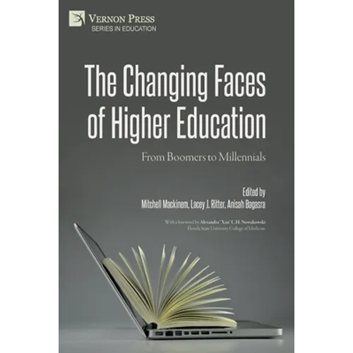 The Changing Faces of Higher Education: From Boomers to Millennials - Paperback
