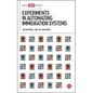 Experiments in Automating Immigration Systems - Hardcover