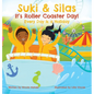 Suki & Silas It's Roller Coaster Day!: Every Day Is a Holiday - Hardcover