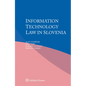 Information Technology Law in Slovenia - Paperback