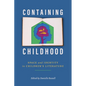 Containing Childhood: Space and Identity in Children's Literature - Hardcover