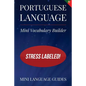 Portuguese Language Mini Vocabulary Builder: Stress Labeled! - Paperback