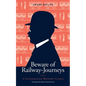 Beware of Railway-Journeys: A Scandinavian Mystery Classic - Paperback