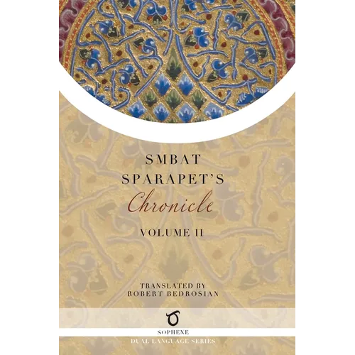 Smbat Sparapet's Chronicle: Volume 2 - Paperback