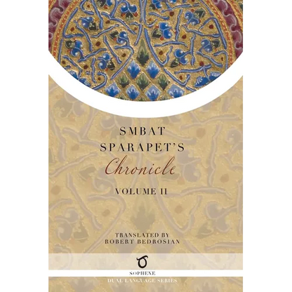 Smbat Sparapet's Chronicle: Volume 2 - Paperback