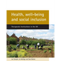 Health, Well-Being and Social Inclusion: Therapeutic Horticulture in the UK - Paperback