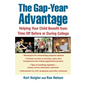 The Gap-Year Advantage: Helping Your Child Benefit from Time Off Before or During College - Paperback