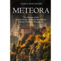 Meteora: The History of the Famous Greek Landmark that Houses Eastern Orthodox Monasteries - Paperback