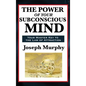 The Power of Your Subconscious Mind - Hardcover