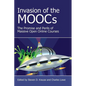 Invasion of the Moocs: The Promises and Perils of Massive Open Online Courses - Paperback