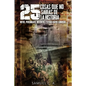 25 Cosas que no sabías de la historia: Mitos, personajes, inventos y otros datos curiosos. - Paperback