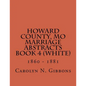 Howard County, MO Marriage Abstracts Book 4 (White): 1860 - 1881 - Paperback