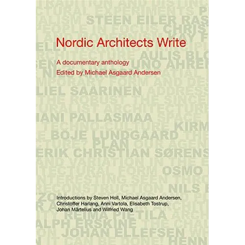 Nordic Architects Write: A Documentary Anthology - Paperback