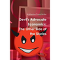 Devil's Advocate Economics: The Other Side of the Stories - Paperback