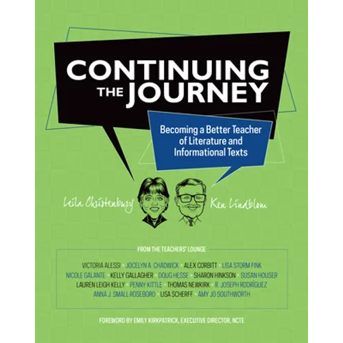 Continuing the Journey: Becoming a Better Teacher of Literature and Informational Texts - Paperback
