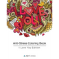 Anti-Stress Coloring Book: I Love You Edition - Paperback