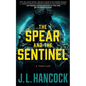 The Spear and the Sentinel - Paperback