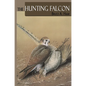 The Hunting Falcon - Hardcover