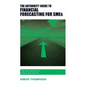 The Authority Guide to Financial Forecasting for SMEs: Pain-free financials for finance and planning - Paperback