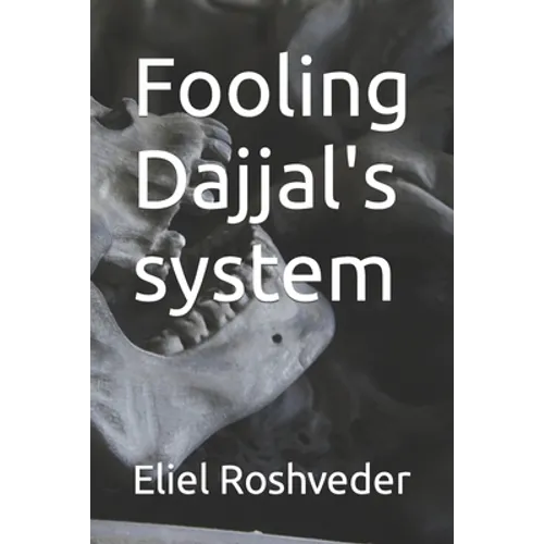 Fooling Dajjal's system - Paperback