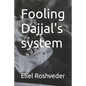 Fooling Dajjal's system - Paperback