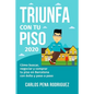 Triunfa Con Tu Piso: Cómo buscar, negociar y comprar tu piso en Barcelona paso a paso - Paperback