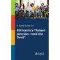 A Study Guide for Bill Harris's "Robert Johnson: Trick the Devil" - Paperback