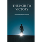 The Path to Victory - Paperback