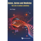 Genes, Germs and Medicine: The Life of Joshua Lederberg - Hardcover